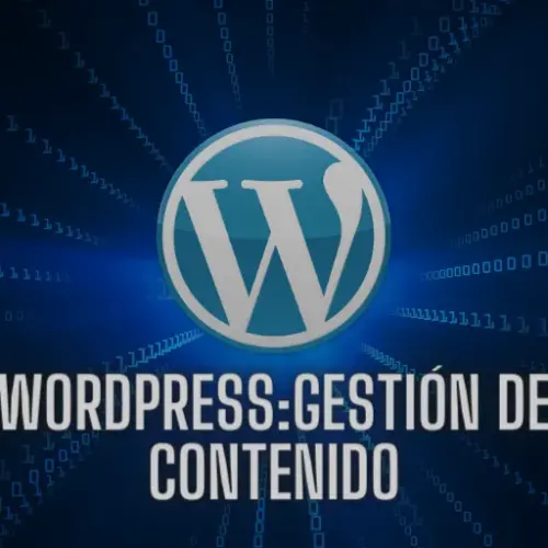 WordPress: La solución definitiva para la gestión de contenido
