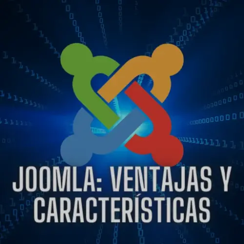 Joomla: ventajas y características clave del CMS