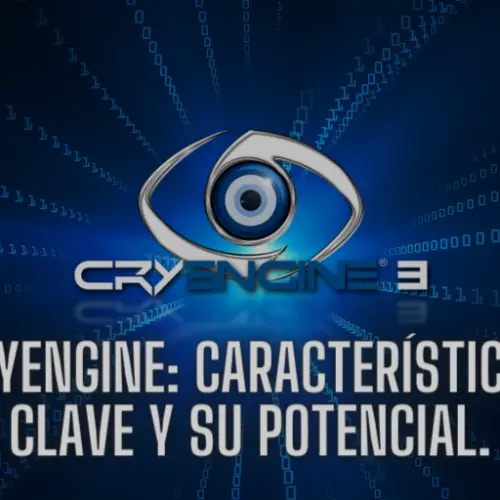 CryEngine: Lo que necesitas saber sobre este motor de juego.