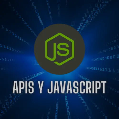 Trabajando con APIs y JavaScript.