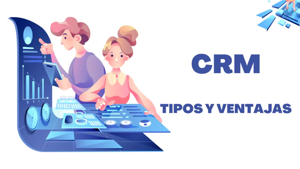 tipos y ventajas de CRM