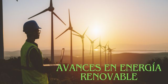 Avances en Energía Renovable