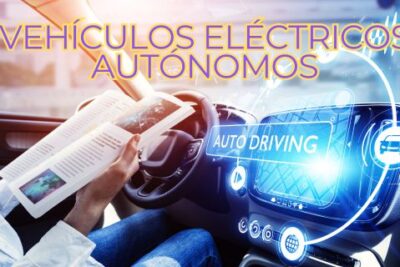 Vehículos Eléctricos Autónomos