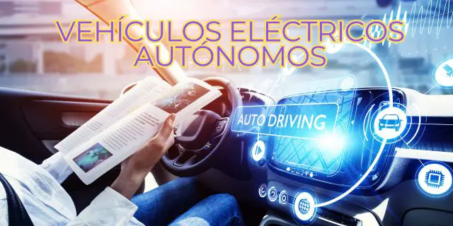 Vehículos Eléctricos Autónomos